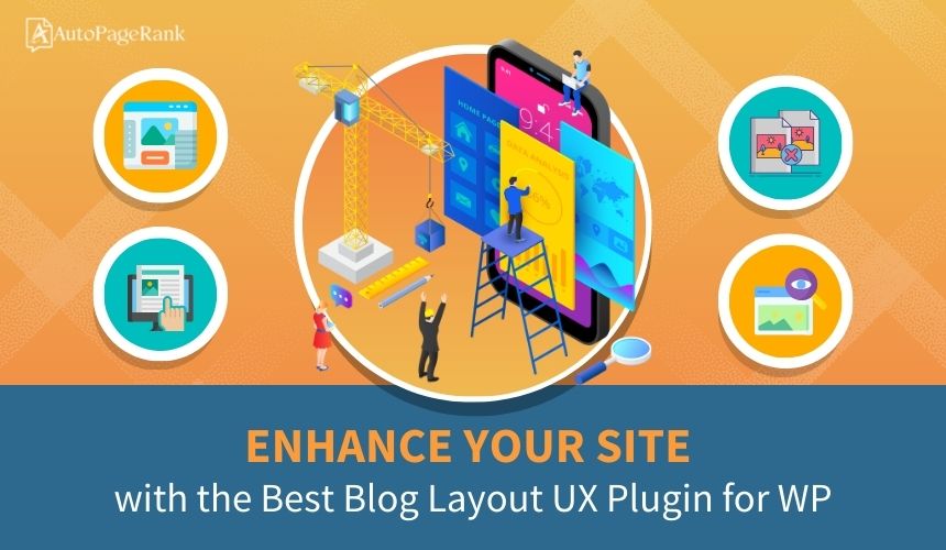 Enhance Your Site with the Best Blog Layout UX Plugin for WP