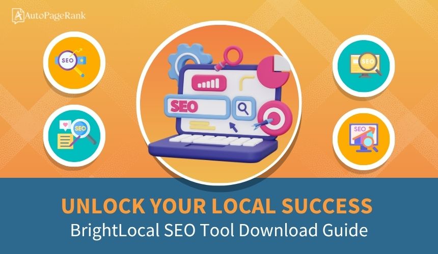 Unlock Your Local Success: BrightLocal SEO Tool Download Guide