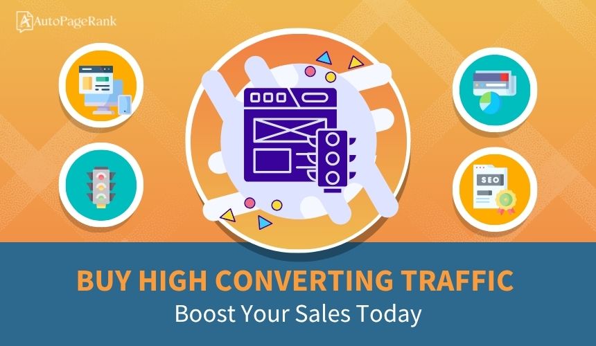 Buy High Converting Traffic: Boost Your Sales Today