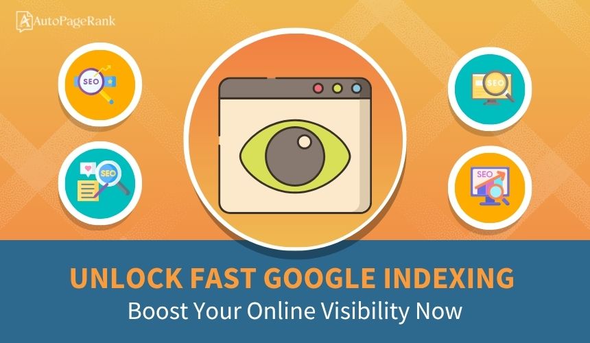 Unlock Fast Google Indexing: Boost Your Online Visibility Now
