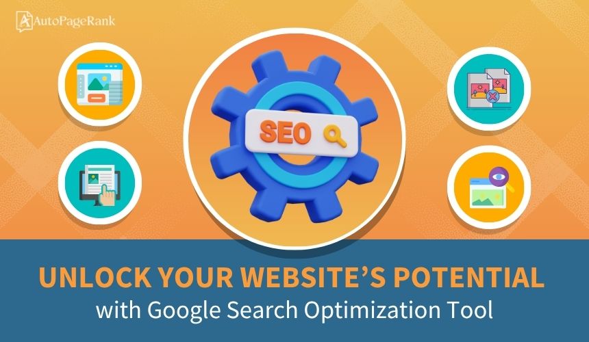 Unlock Your Website’s Potential with Google Search Optimization Tool