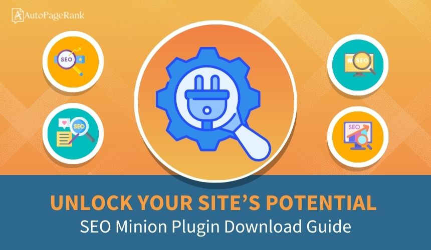 Unlock Your Site’s Potential: SEO Minion Plugin Download Guide