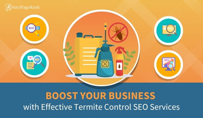 Boost Your Business with Effective Termite Control SEO Services