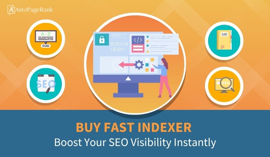 Buy Fast Indexer: Boost Your SEO Visibility Instantly