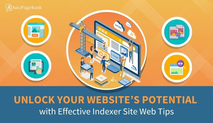 Unlock Your Website’s Potential with Effective Indexer Site Web Tips