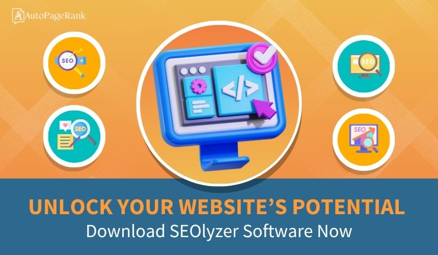 Unlock Your Website’s Potential: Download SEOlyzer Software Now
