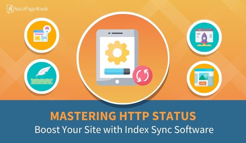 Mastering HTTP Status: Boost Your Site with Index Sync Software