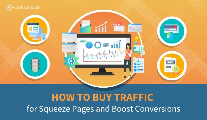 How to Buy Traffic for Squeeze Pages and Boost Conversions