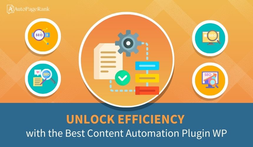 Unlock Efficiency with the Best Content Automation Plugin WP