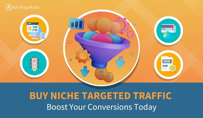 Buy Niche Targeted Traffic: Boost Your Conversions Today
