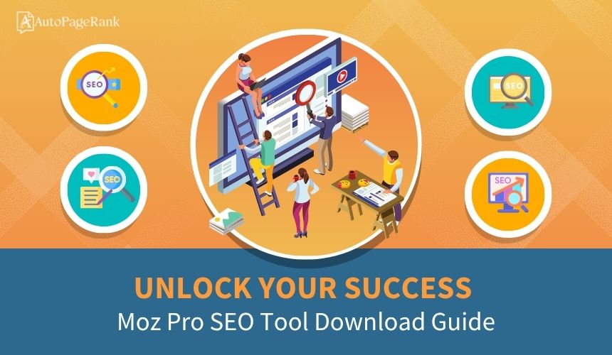 Unlock Your Success: Moz Pro SEO Tool Download Guide