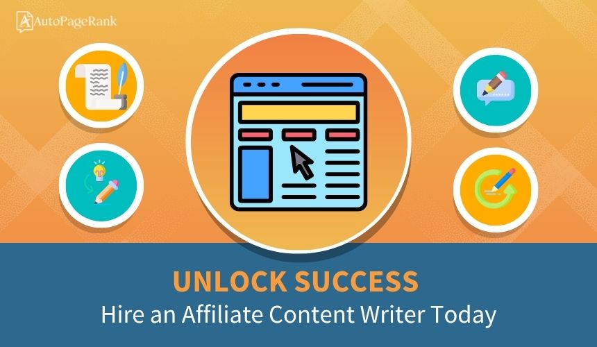 Unlock Success: Hire an Affiliate Content Writer Today