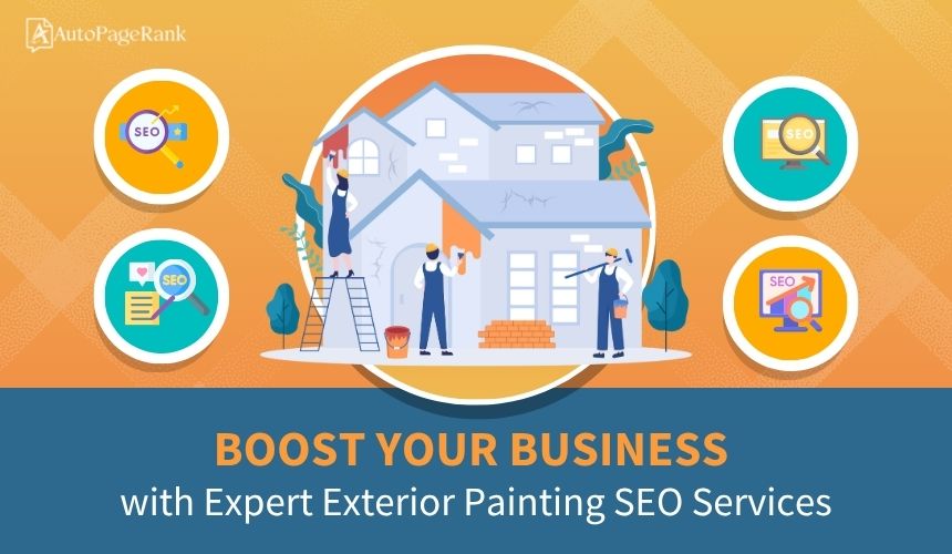 Boost Your Business with Expert Exterior Painting SEO Services