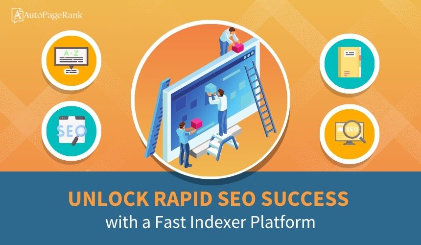 Unlock Rapid SEO Success with a Fast Indexer Platform