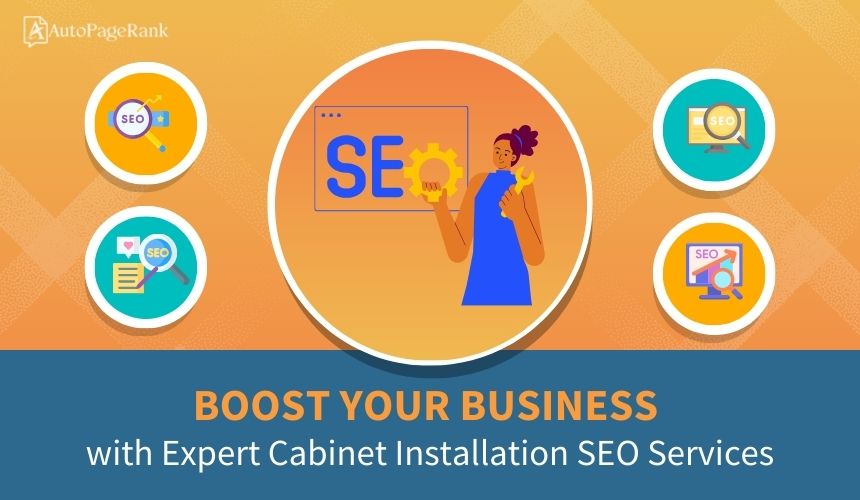 Boost Your Business with Expert Cabinet Installation SEO Services