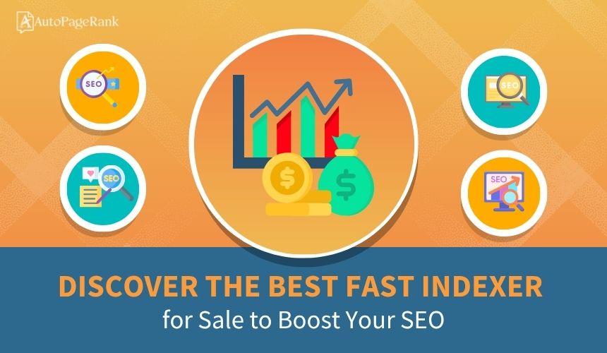 Discover the Best Fast Indexer for Sale to Boost Your SEO