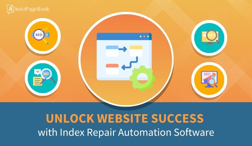 Unlock Website Success with Index Repair Automation Software