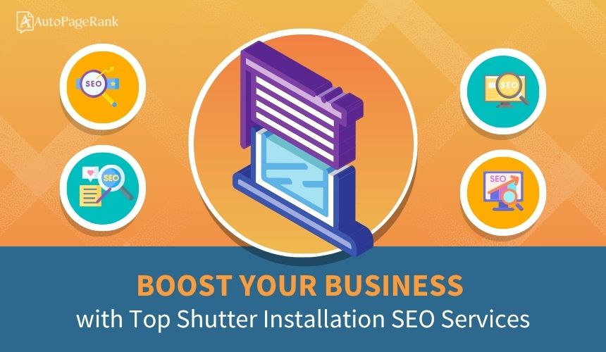 Boost Your Business with Top Shutter Installation SEO Services