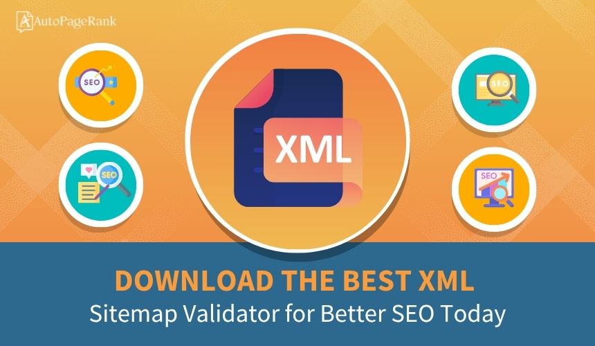 Download the Best XML Sitemap Validator for Better SEO Today