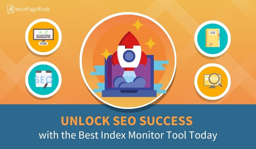 Unlock SEO Success with the Best Index Monitor Tool Today