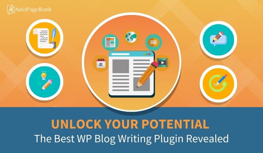 Unlock Your Potential: The Best WP Blog Writing Plugin Revealed