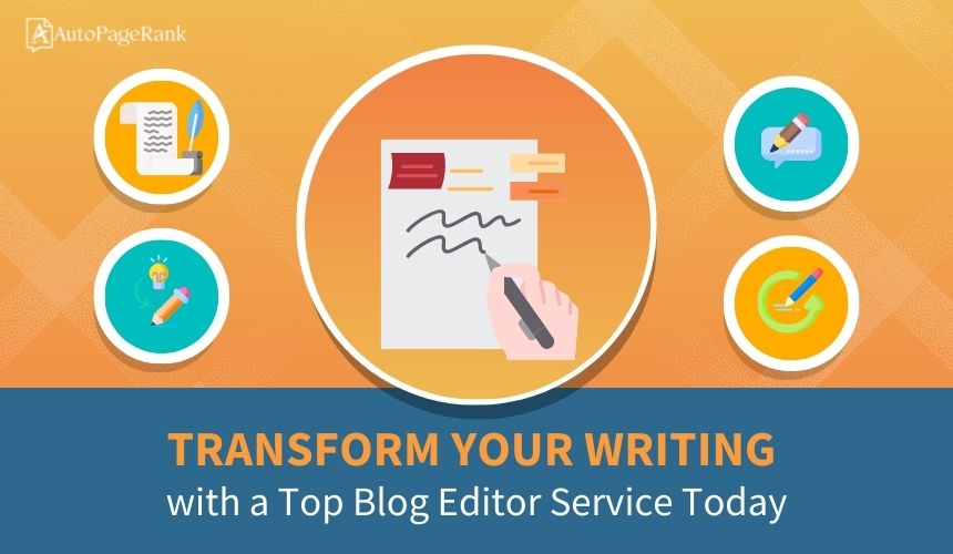 Transform Your Writing with a Top Blog Editor Service Today