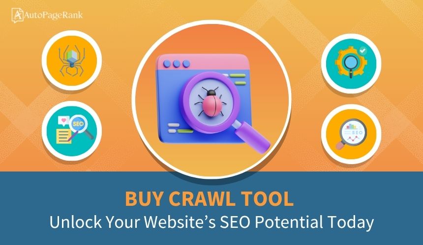 Buy Crawl Tool: Unlock Your Website’s SEO Potential Today