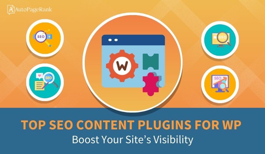 Top SEO Content Plugins for WP: Boost Your Site’s Visibility