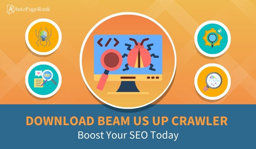 Download Beam Us Up Crawler: Boost Your SEO Today