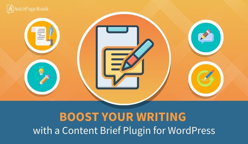 Boost Your Writing with a Content Brief Plugin for WordPress