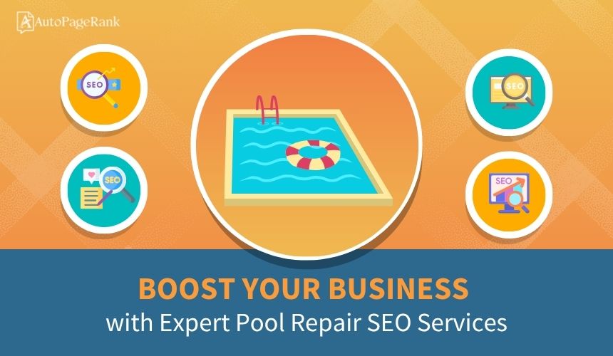 Boost Your Business with Expert Pool Repair SEO Services