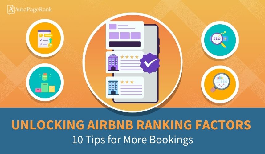 Unlocking Airbnb Ranking Factors: 10 Tips for More Bookings