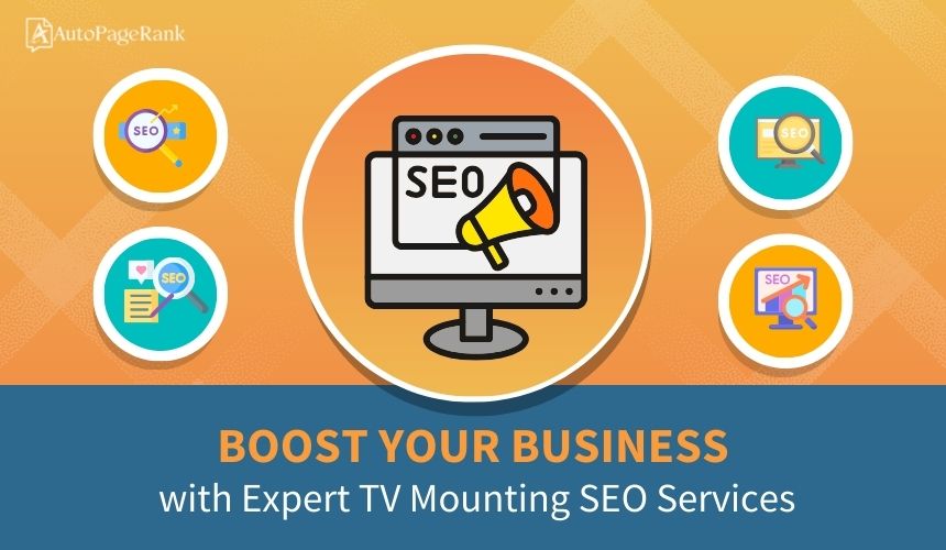 Boost Your Business with Expert TV Mounting SEO Services