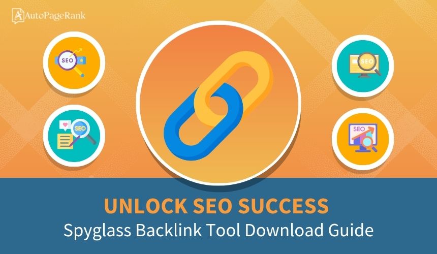 Unlock SEO Success: Spyglass Backlink Tool Download Guide