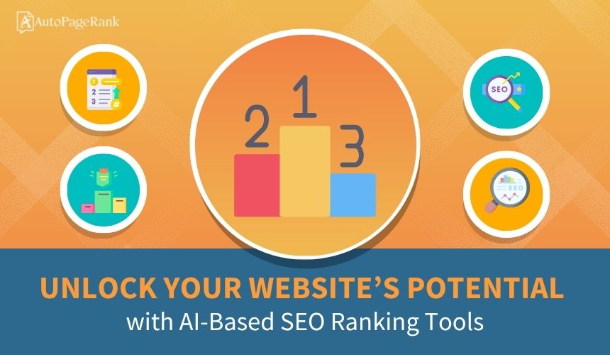 Unlock Your Website’s Potential with AI-Based SEO Ranking Tools