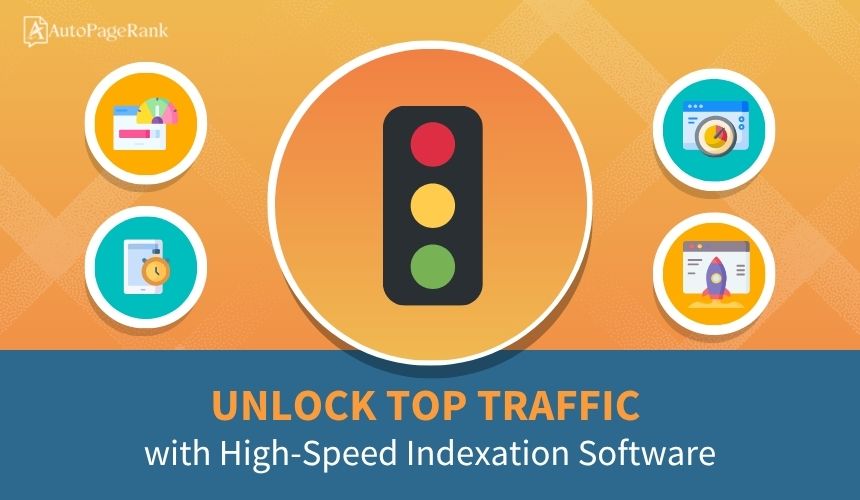 Unlock Top Traffic with High-Speed Indexation Software