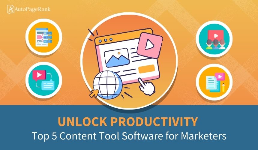 Unlock Productivity: Top 5 Content Tool Software for Marketers