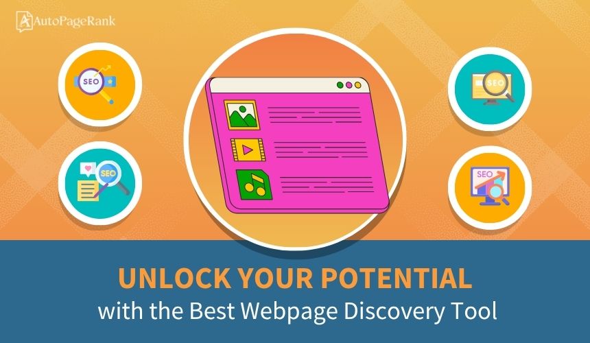Unlock Your Potential with the Best Webpage Discovery Tool