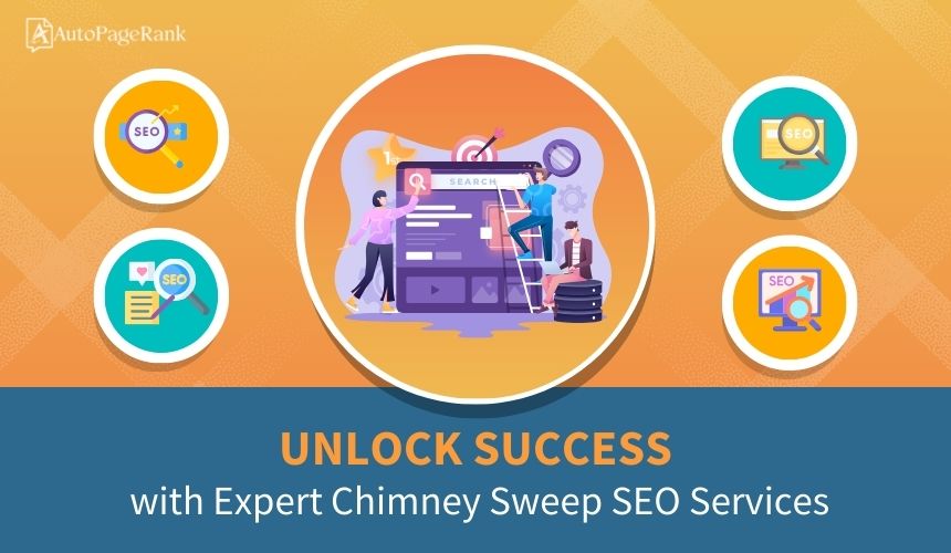 Unlock Success with Expert Chimney Sweep SEO Services