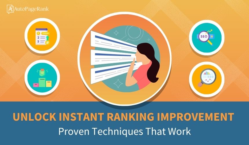 Unlock Instant Ranking Improvement: Proven Techniques That Work
