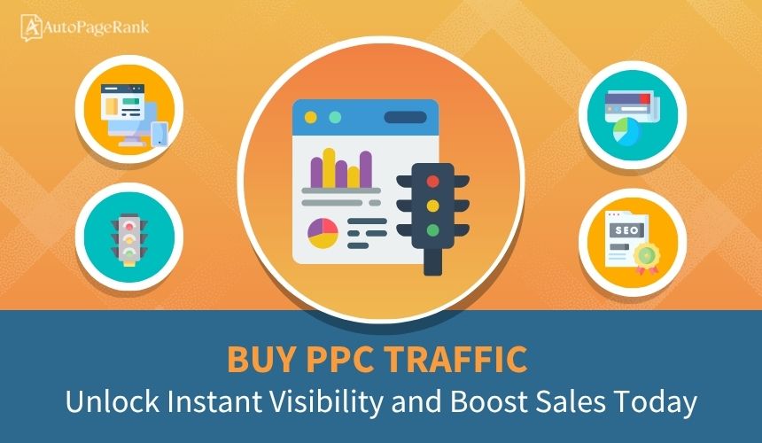 Buy PPC Traffic: Unlock Instant Visibility and Boost Sales Today