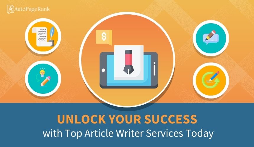 Unlock Your Success with Top Article Writer Services Today