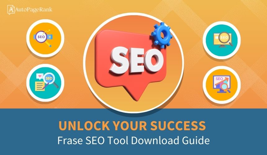 Unlock Your Success: Frase SEO Tool Download Guide