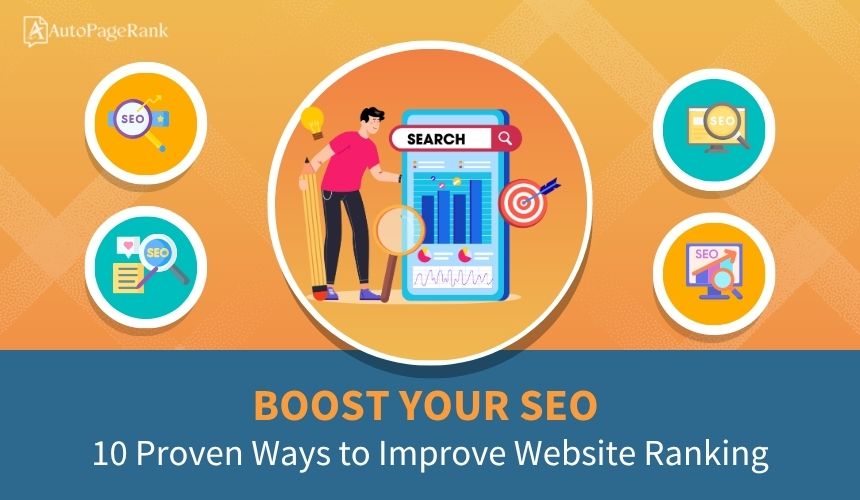 Boost Your SEO: 10 Proven Ways to Improve Website Ranking