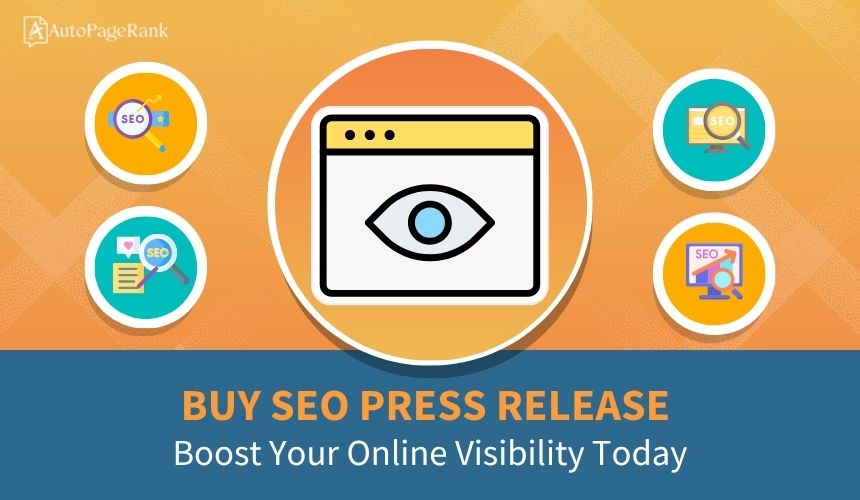 Buy SEO Press Release: Boost Your Online Visibility Today